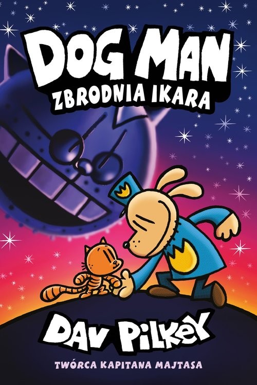 okładka Dogman Zbrodnia Ikara Tom 9 książka | Dav Pilkey