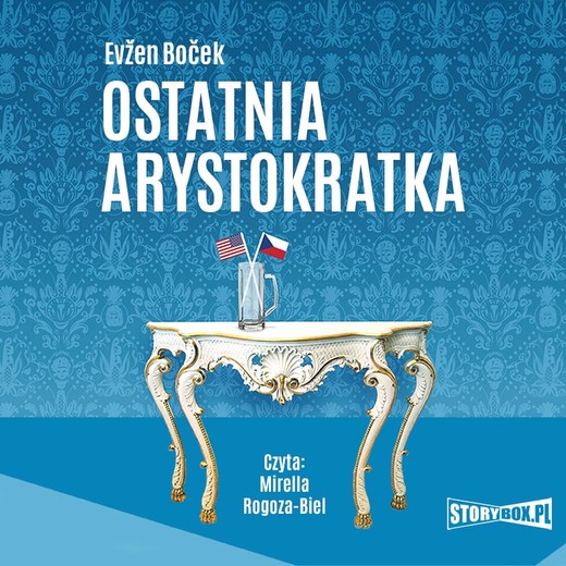 okładka Ostatnia arystokratka audiobook | MP3 | Evžen Boček