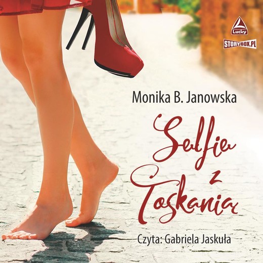 okładka Selfie z Toskanią audiobook | MP3 | Monika B. Janowska