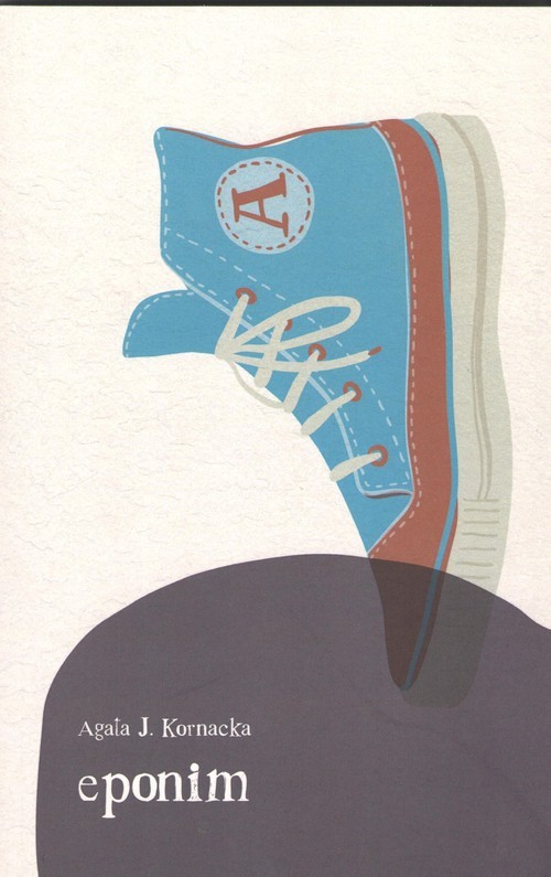 okładka Eponim książka | Agata J. Kornacka