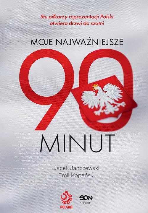 okładka Moje najważniejsze 90 minut książka | Jacek Janczewski, Emil Kopański