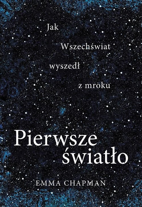 okładka Pierwsze światło książka | Emma Chapman