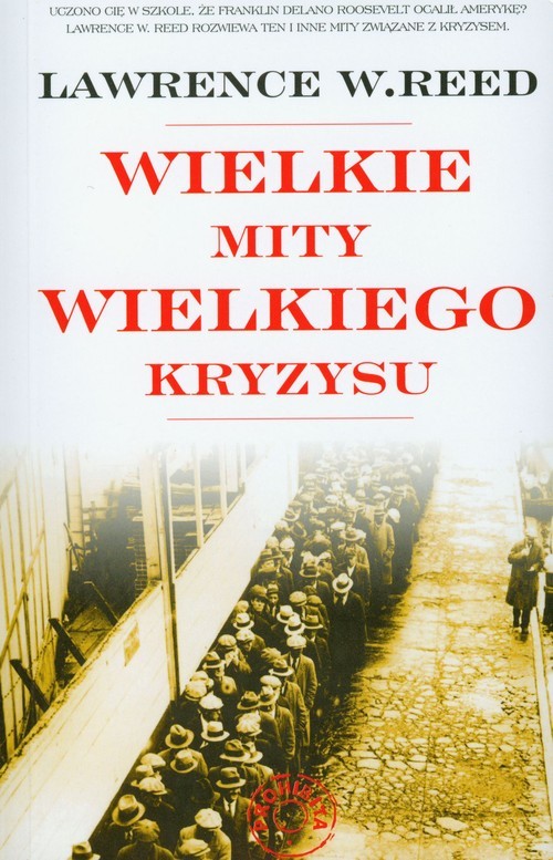 okładka Wielkie mity wielkiego kryzysu książka | Reed W. Lawrence