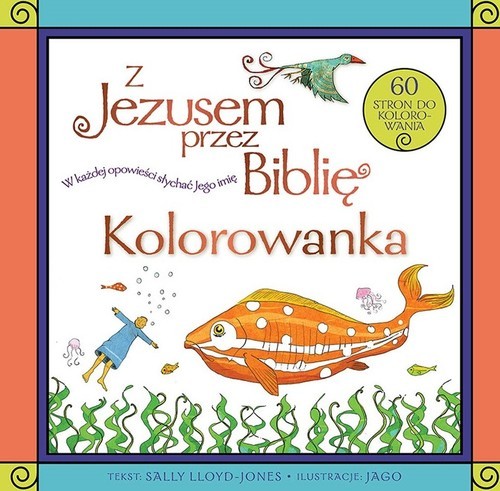 okładka Z Jezusem przez Biblię Kolorowanka książka | Lloyd-Jones Sally