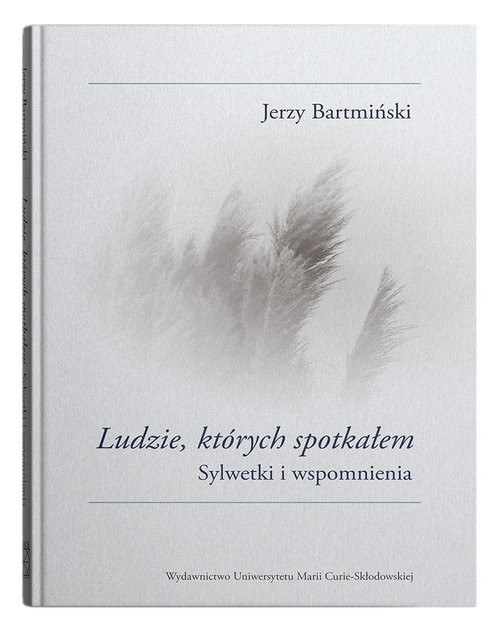 okładka Ludzie których spotkałem Sylwetki i wspomnienia książka | Jerzy Bartmiński