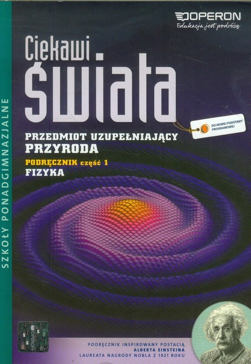 okładka Ciekawi świata Przyroda Fizyka Część 1 Przedmiot uzupełniający Szkoła ponadgimnazjalna książka | Grzegorz F. Wojewoda