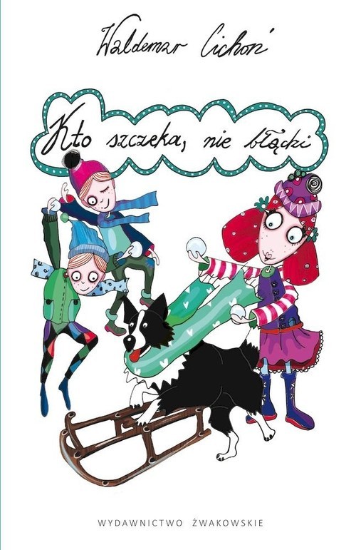 okładka Kto szczeka nie błądzi książka | Waldemar Cichoń