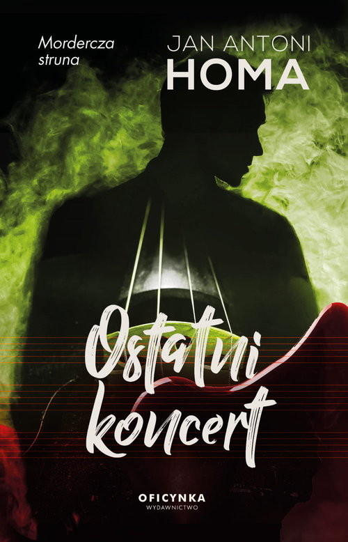 okładka Ostatni koncert książka | Jan Antoni Homa