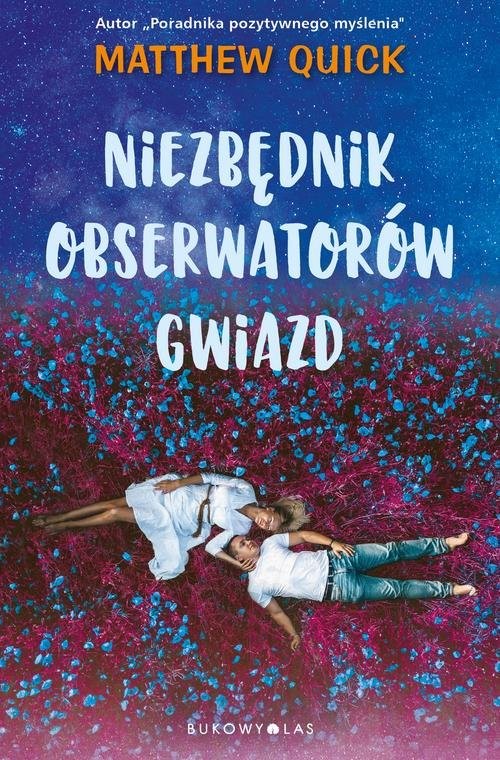 okładka Niezbędnik obserwatorów gwiazd książka | Matthew Quick