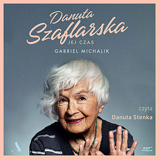 okładka Danuta Szaflarska audiobook | MP3 | Gabriel Michalik