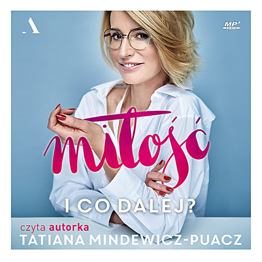 okładka Miłość audiobook | MP3 | Tatiana Mindewicz-Puacz