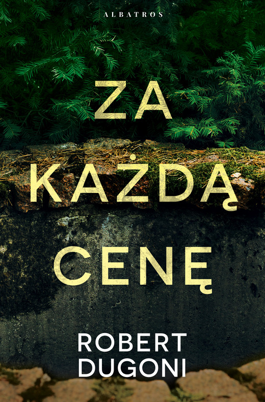 okładka ZA KAŻDĄ CENĘ ebook | epub, mobi | Robert Dugoni