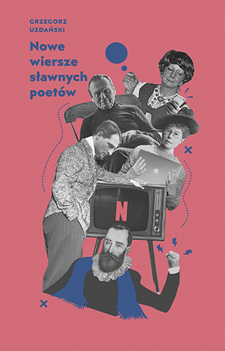 okładka Nowe wiersze sławnych poetów książka | Grzegorz Uzdański