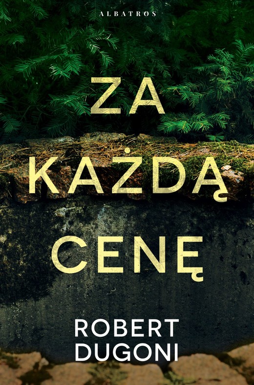 okładka Za każdą cenę
 książka | Robert Dugoni
