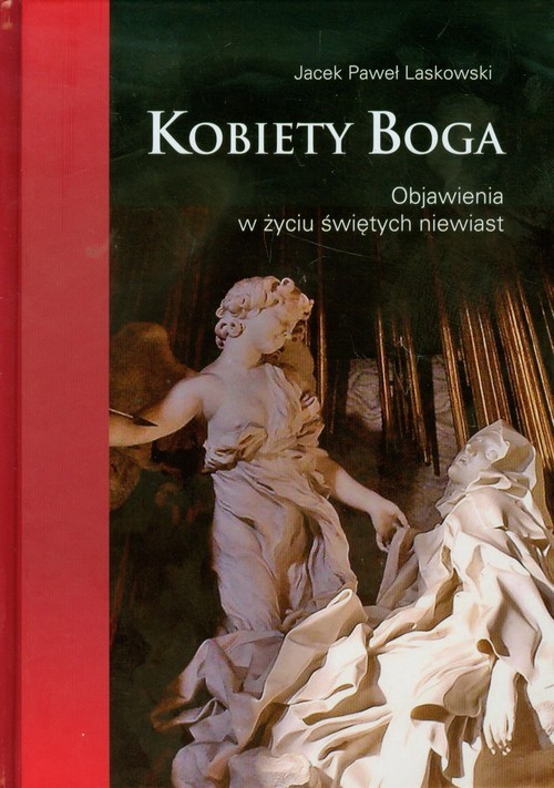 okładka Kobiety Boga Objawienia w zyciu świetych niewiast książka | Jacek Paweł Laskowski