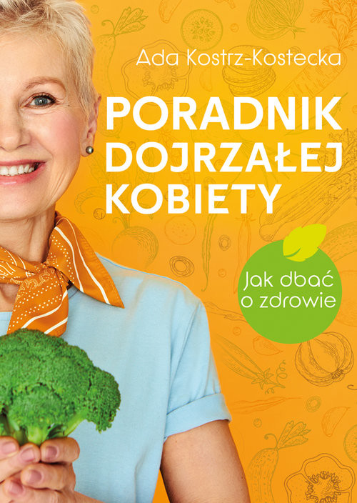 okładka Poradnik dojrzałej kobiety książka | Ada Kostrz-Kostecka