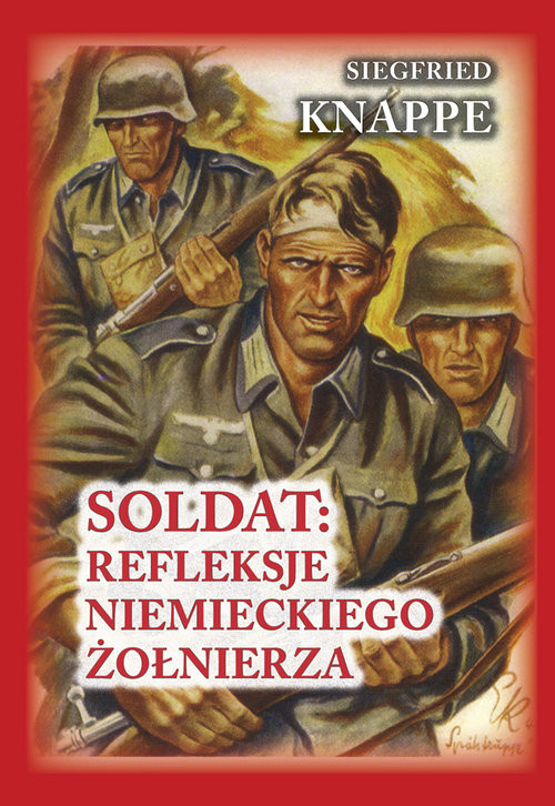 okładka Soldat: refleksje niemieckiego żołnierza książka | Knappe Siegfried, Ted Brusaw