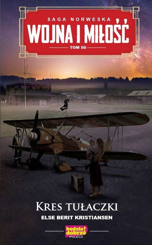 okładka Wojna i miłość t.50 Kres tułaczki książka | Else Berit Kristiansen