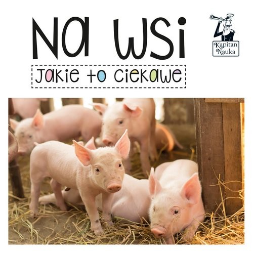 okładka Na wsi Jakie to ciekawe książka