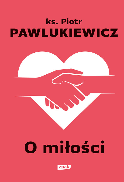 okładka O miłości ebook | epub, mobi | ks. Piotr Pawlukiewicz