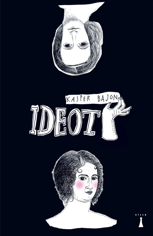 okładka Ideot. Rzecz o narodzinach potwora ebook | epub, mobi | Kasper Bajon