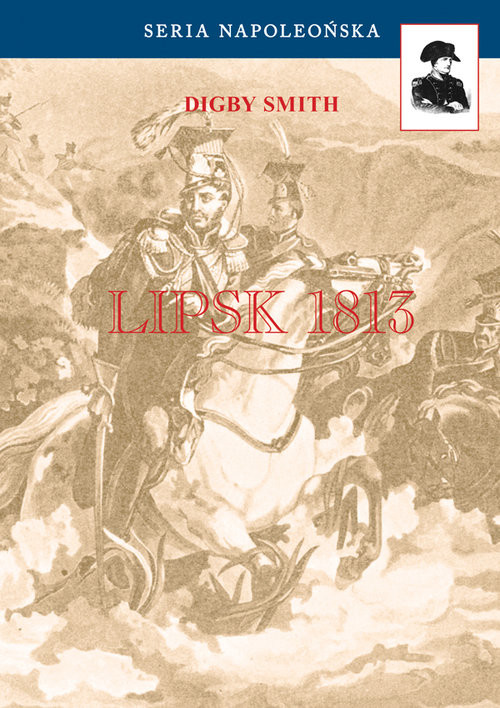 okładka Lipsk 1813 książka | Digby Smith