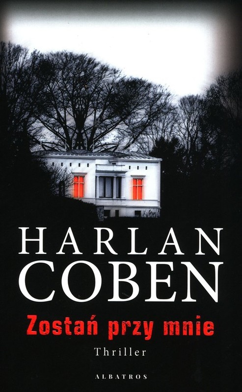 okładka Zostań przy mnie książka | Harlan Coben