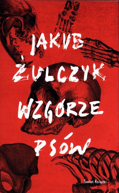 okładka Wzgórze psów książka | Jakub Żulczyk