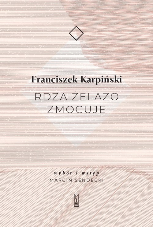 okładka Rdza żelazo zmocuje książka | Franciszek Karpiński