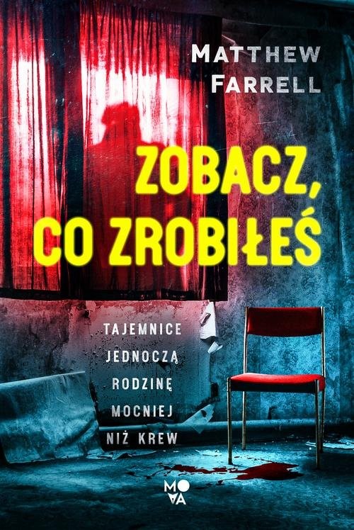 okładka Zobacz, co zrobiłeś książka | Farrell Matthew