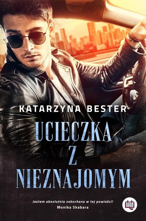 okładka Ucieczka z nieznajomym książka | Katarzyna Bester