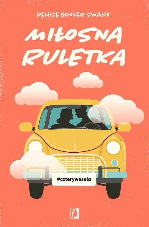 okładka Miłosna ruletka Cztery wesela Tom 3 książka | Denise Grover Swank