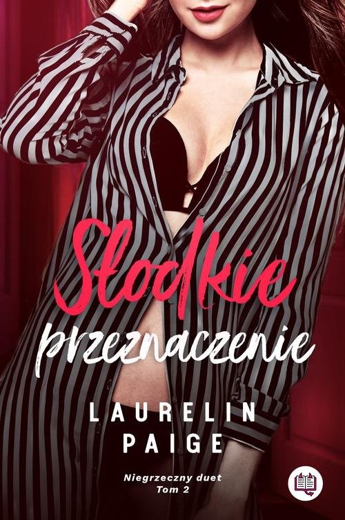 okładka Słodkie przeznaczenie Niegrzeczny duet Tom 2 książka | Laurelin Paige