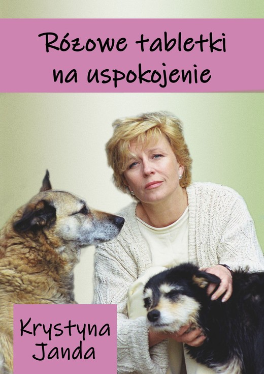 okładka Różowe tabletki na uspokojenie ebook | epub, mobi | Krystyna Janda