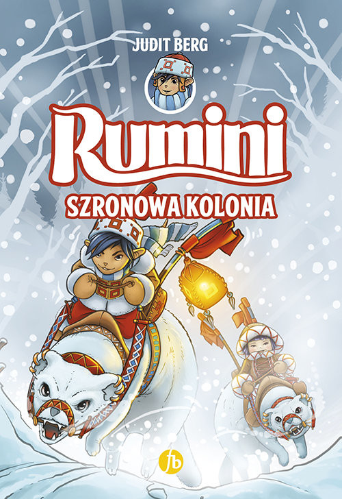 okładka Rumini 2. Szronowa kolonia książka | Berg Judit