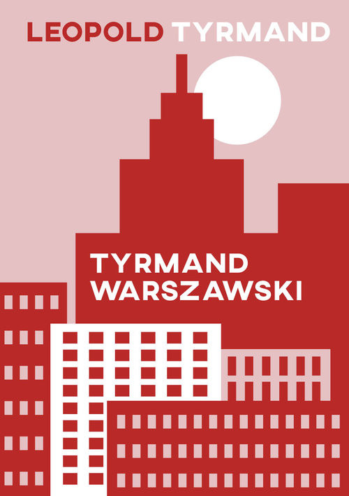 okładka Tyrmand warszawski książka | Leopold Tyrmand