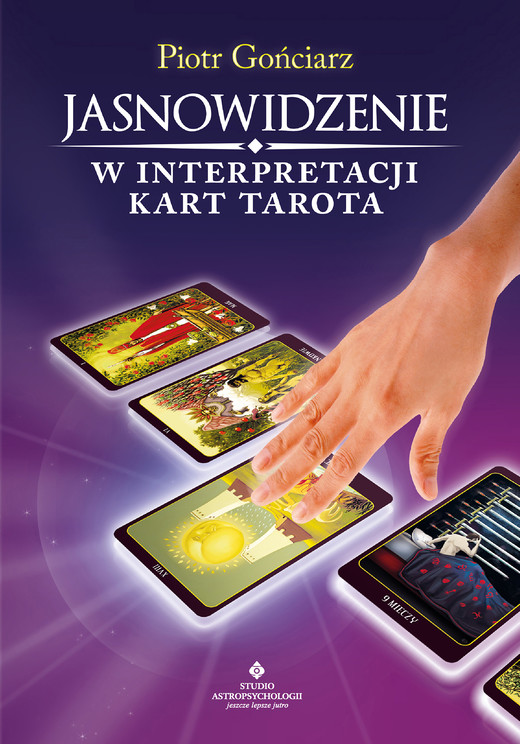 okładka Jasnowidzenie w interpretacji kart Tarota - PDF ebook | pdf | Piotr Gońciarz