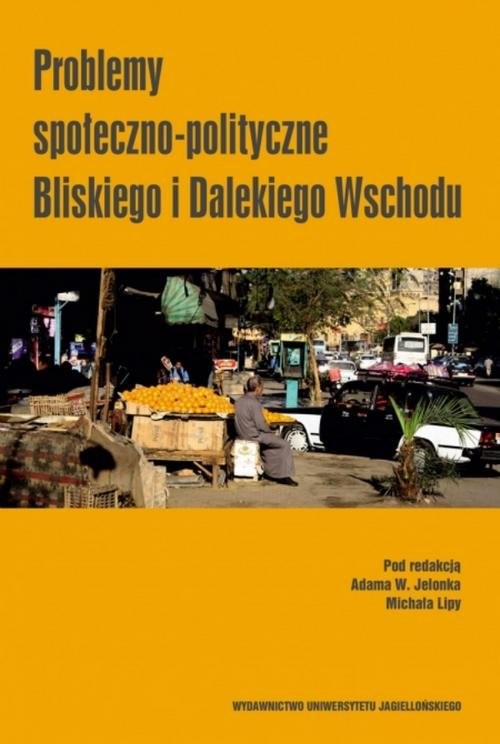okładka Problemy społeczno-polityczne Bliskiego i Dalekiego Wschodu książka