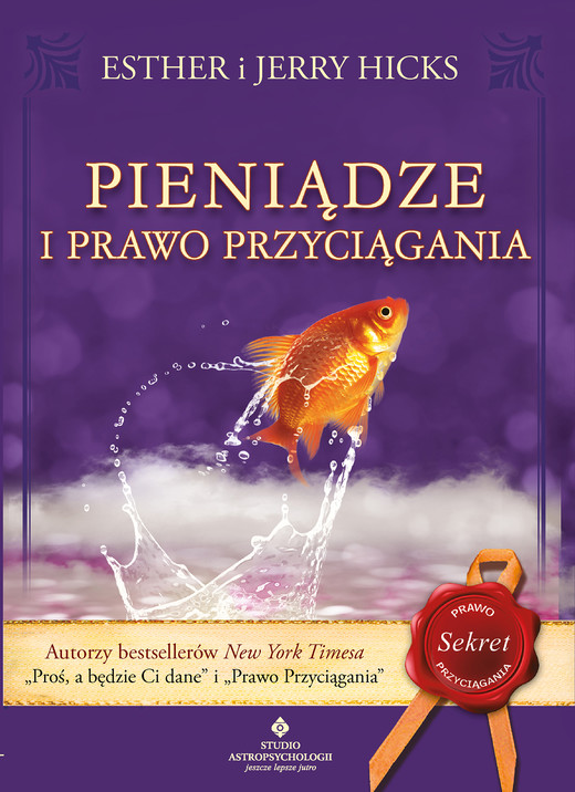 okładka Pieniądze i Prawo Przyciągania. Nauka przyciągania dobrobytu, zdrowia i szczęścia ebook | epub, mobi | Esther Hicks, Jerry Hicks