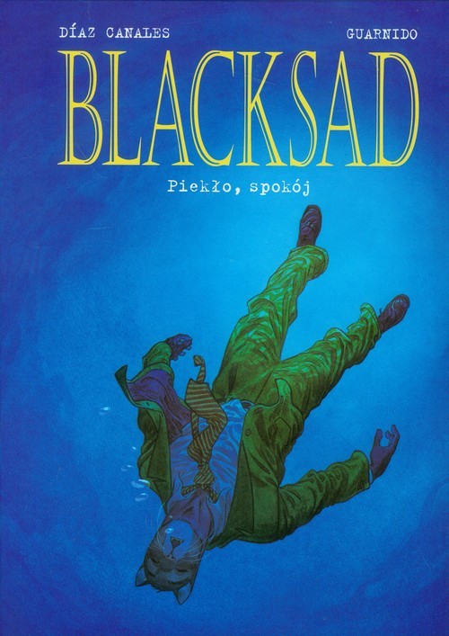 okładka Blacksad Piekło, spokój Tom 4 książka | Juan Diaz Canales, Juanjo Guarnido