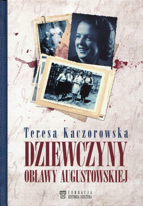 okładka Dziewczyny obławy augustowskiej książka | Kaczorowska Teresa