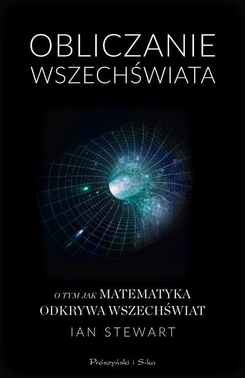 okładka Obliczanie Wszechświata O tym jak matematyka odkrywa Wszechświat książka | Ian Stewart