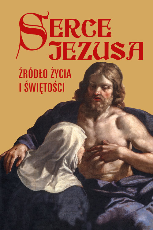 okładka Serce Jezusa źródło życia i świętości książka