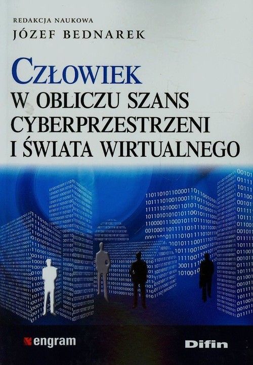okładka Człowiek w obliczu szans cyberprzestrzeni i świata wirtualnego książka