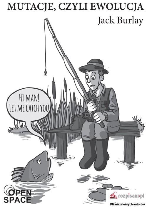 okładka Mutacje, czyli ewolucja książka | Burlay Jack