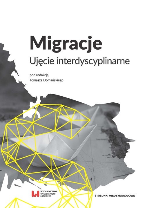 okładka Migracje Ujęcie interdyscyplinarne książka