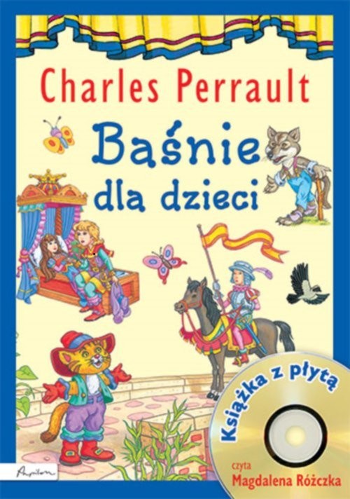 okładka Baśnie dla dzieci Charles Perrault Książka z płytą CD książka | Charles Perrault