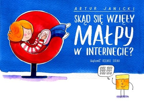 okładka Skąd się wzięły małpy w Internecie? książka | Artur Janicki