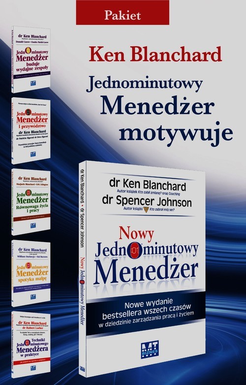 okładka Nowy Jednominutowy Menedżer /Jednominutowy Menedżer buduje wydajne zespoły / Jednominutowy Menedżer i przywództwo / Jednominutowy Menedżer Równowaga życia i pracy / Jednominutowy Menedżer spotyka małpę / Techniki Jednominutowego Menedżera w praktyce  książka | Ken Blanchard