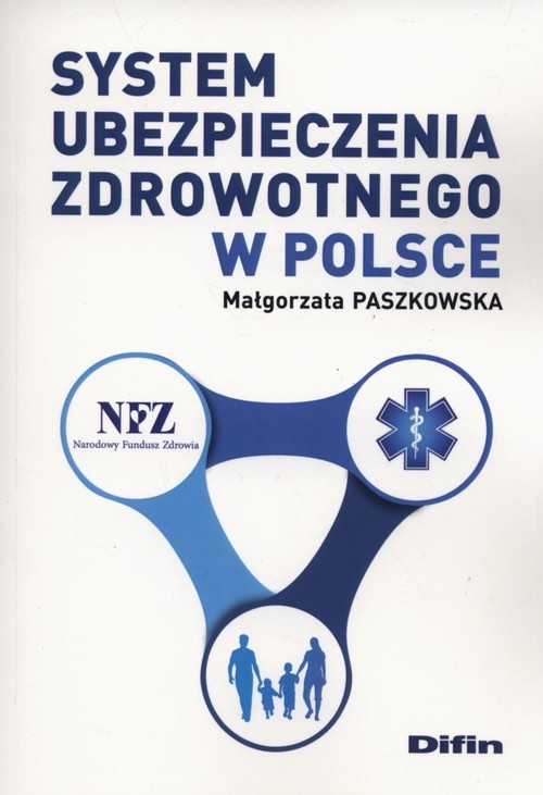 okładka System ubezpieczenia zdrowotnego w Polsce książka | Paszkowska Małgorzata